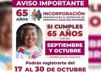 Del 17 al 30 de octubre, registro a Pensión para el Bienestar de Personas Adultas Mayores en el país