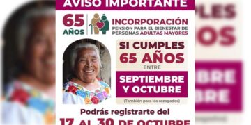 Del 17 al 30 de octubre, registro a Pensión para el Bienestar de Personas Adultas Mayores en el país
