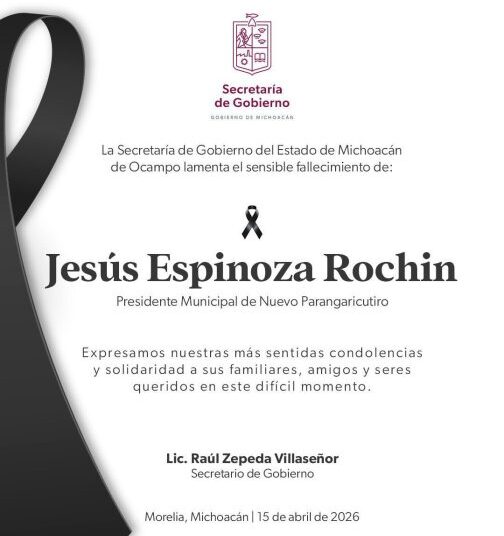 Gobierno de Michoacán lamenta fallecimiento del alcalde de Nuevo Parangaricutiro: Raúl Zepeda