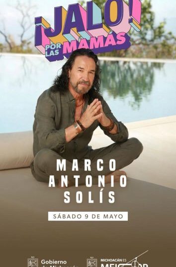 Marco Antonio Solís cantará a las mamás michoacanas el 9 de mayo en el Festival Jalo: Bedolla